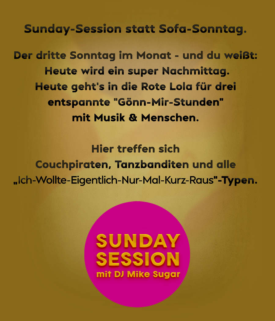 Sunday-Session die nächste Party